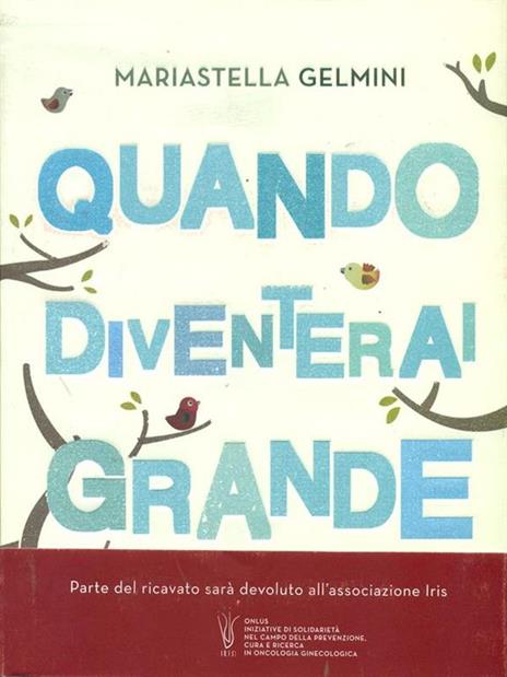 Quando diventerai grande. Fiabe per crescere insieme - Mariastella Gelmini - 4