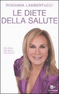 Le diete della salute - Rosanna Lambertucci - copertina