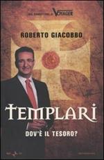 Templari. Dov'è il tesoro?