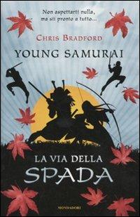 La via della spada. Young samurai. Vol. 2 - Chris Bradford - copertina