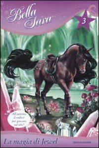 La magia di Jewel. Bella Sara. Vol. 3 - Felicity Brown - copertina