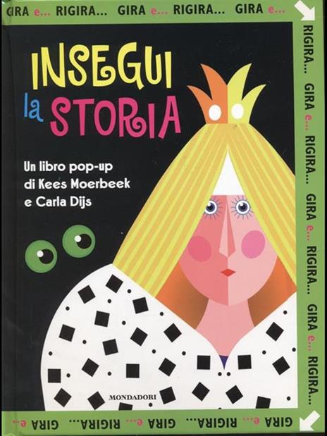 Gira e... rigira. Insegui la storia. Libro pop-up - Kees Moerbeek,Carla Dijs - 3