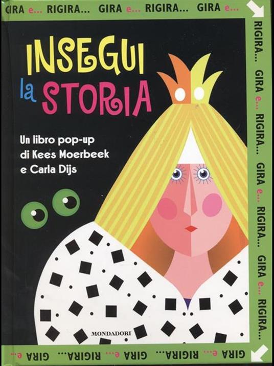 Gira e... rigira. Insegui la storia. Libro pop-up - Kees Moerbeek,Carla Dijs - 4