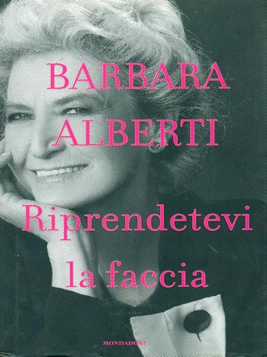 Riprendetevi la faccia - Barbara Alberti - copertina