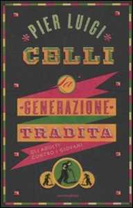 La generazione tradita. Gli adulti contro i giovani