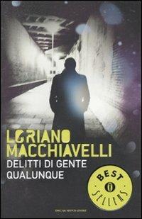 Delitti di gente qualunque - Loriano Macchiavelli - copertina