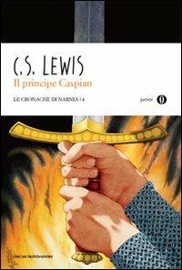 Il principe Caspian. Le cronache di Narnia. Vol. 4 - Clive S. Lewis - copertina