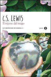 Il nipote del mago. Le cronache di Narnia. Vol. 1 - Clive S. Lewis - copertina