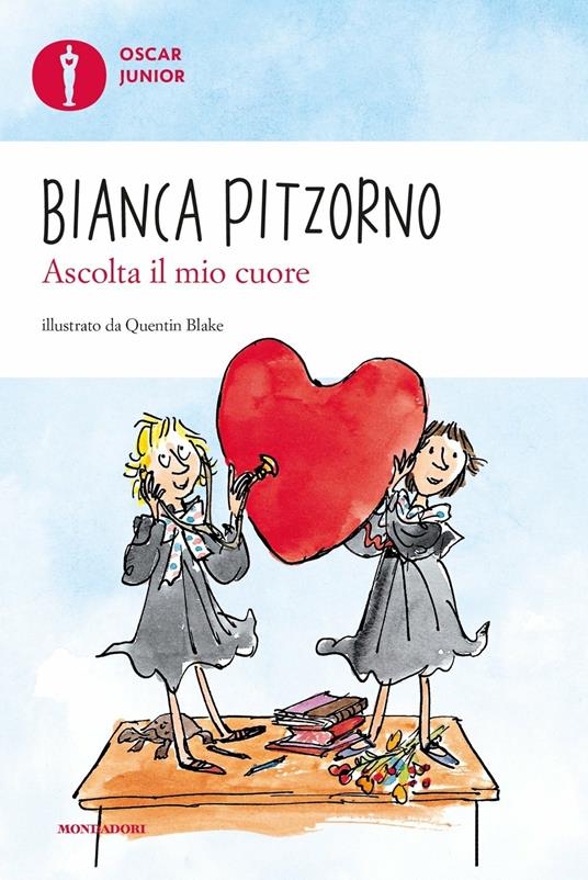 Ascolta il mio cuore - Bianca Pitzorno - Libro - Mondadori - Oscar junior