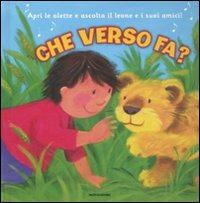 Che verso fa? Libro sonoro. Ediz. illustrata - Sharon Streger,Melanie Mitchell - copertina