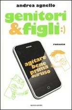 Genitori & figli. Agitare bene prima dell'uso