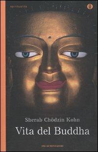 Vita del Buddha - Kohn S. Chödzin - copertina