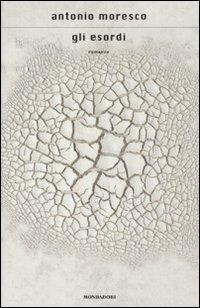 Gli esordi - Antonio Moresco - copertina