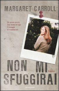 Non mi sfuggirai - Margaret Carroll - copertina