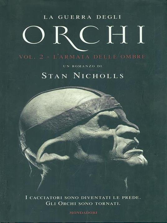 L' armata delle ombre. La guerra degli orchi. Vol. 2 - Stan Nicholls - 5