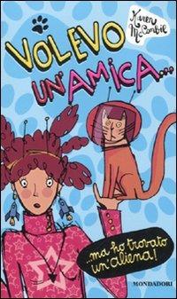 Volevo un'amica... ma ho trovato un'aliena! - Karen McCombie - copertina