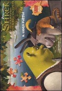 Shrek e vissero felici e contenti. Il libro puzzle - copertina