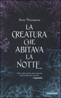La creatura che abitava la notte - Kate Thompson - copertina