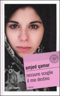 Nessuno sceglie il mio destino - Amjed Qamar - 3