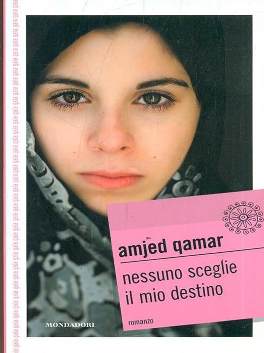 Nessuno sceglie il mio destino - Amjed Qamar - 6