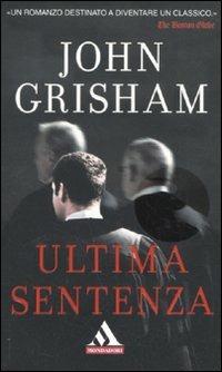 Ultima sentenza - John Grisham - copertina