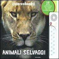 Animali selvaggi. Stereobook - Rosanna Hansen,Linda Falken - copertina