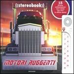 Motori ruggenti. Stereobook. Ediz. illustrata