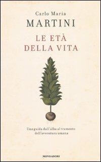 Le età della vita - Carlo Maria Martini - copertina