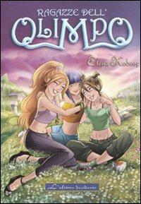 L' ultimo desiderio. Ragazze dell'Olimpo. Vol. 6 - Elena Kedros - copertina