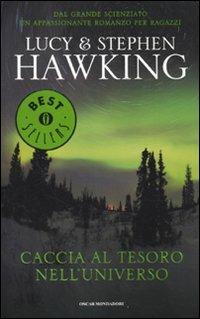 Caccia al tesoro nell'universo - Lucy Hawking,Stephen Hawking - copertina
