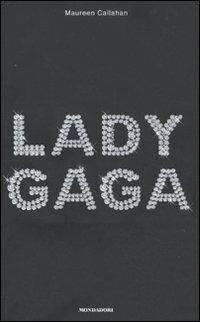 Lady Gaga - Maureen Callahan - copertina