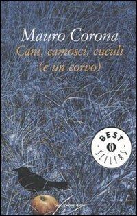 Cani, camosci, cuculi (e un corvo) - Mauro Corona - copertina