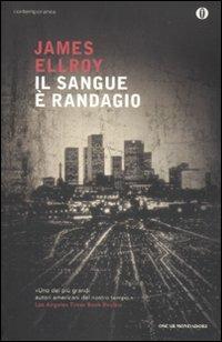 Il sangue è randagio - James Ellroy - copertina