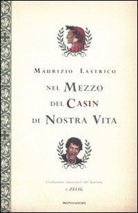 Nel mezzo del casin di nostra vita - Maurizio Lastrico - copertina