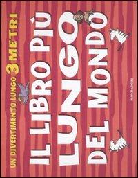 Il libro più lungo del mondo - Annelien Smet,Brett Hudson - copertina