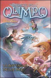 La battaglia delle dee. Ragazze dell'Olimpo - Elena Kedros - copertina