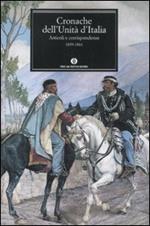 Cronache dell'Unità d'Italia. 1859-1861