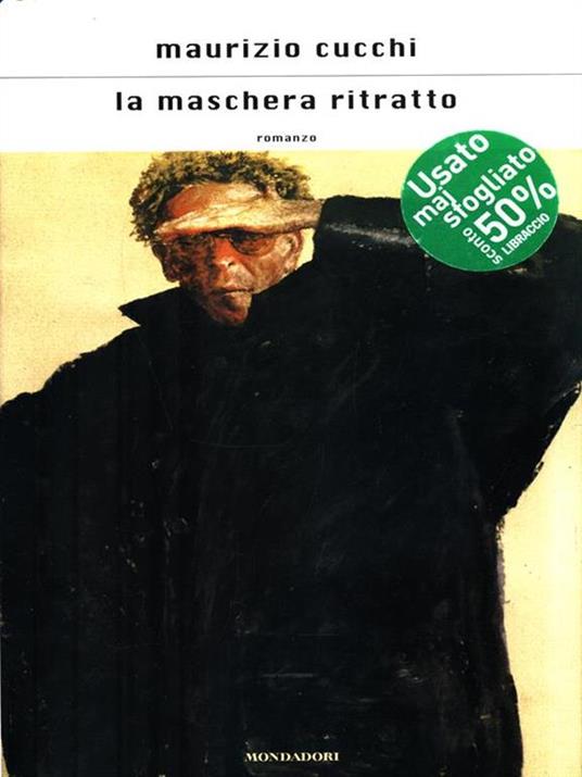 La maschera ritratto - Maurizio Cucchi - 4