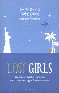 Lost girls - Amanda Pressner,Jennifer Baggett,Holly Corbett - copertina
