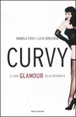 Curvy. Il lato glamour delle rotondità