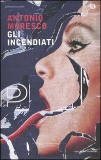 Gli incendiati - Antonio Moresco - copertina