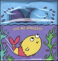 Chi mi spruzza? - Richard Powell,Emily Bolam - copertina