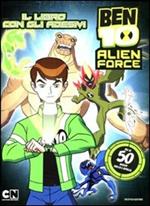 Ben 10 Alien Force. Il libro con gli adesivi