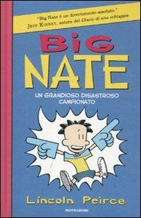 Big Nate. Un grandioso disastroso campionato. Ediz. illustrata - Lincoln Peirce - copertina