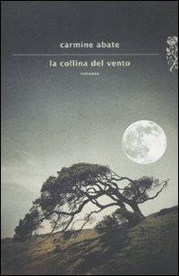 La collina del vento - Carmine Abate - copertina