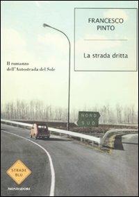 La strada dritta - Francesco Pinto - copertina