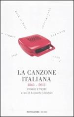 La canzone italiana 1861-2011. Storie e testi
