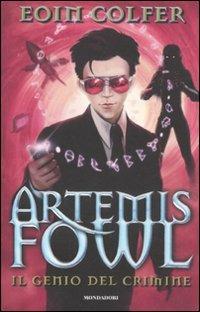 Il genio del crimine. Artemis Fowl - Eoin Colfer - copertina