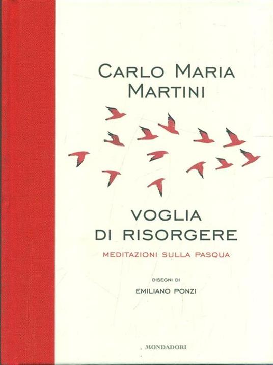 Voglia di risorgere. Meditazioni sulla Pasqua - Carlo Maria Martini - 5