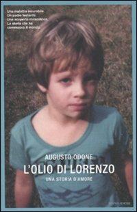 L' olio di Lorenzo. Una storia d'amore - Augusto Odone - copertina